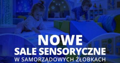Dwie sale sensoryczne powstaną w sanockich żłobkach